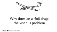 Part III: the Viscous Flow