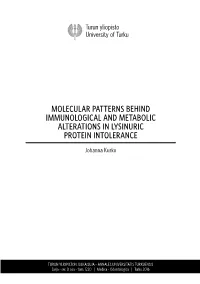 Molecular Patterns Behind Immunological and Metabolic Alterations in Lysinuric Protein Intolerance