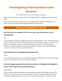 Thanksgiving Trivia Questions and Answers From: Conversationstartersworld.Com/Thanksgiving-Trivia-Questions