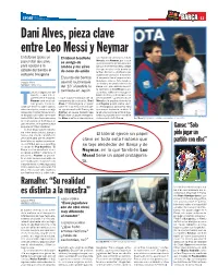 Dani Alves, Pieza Clave Entre Leo Messi Y Neymar