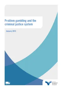 Problem Gambling and the Criminal Justice System