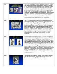 Slide 1 This Is the Second Lecture Under “Isolation/Precautions” Entitled the “Evolution of Isolation Precautions in Healt