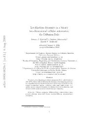 Localization Dynamics in a Binary Two-Dimensional Cellular Automaton: the Diﬀusion Rule