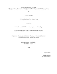 PLAYGROUND UTILIZATION: a Study on Urban, Community and Neighborhood Park Playgrounds in Manhattan, Kansas