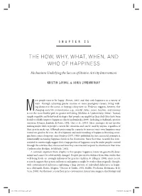 The How, Why, What, When, and Who of Happiness
