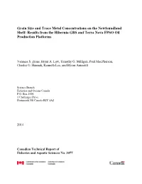 Grain Size and Trace Metal Concentrations on the Newfoundland Shelf: Results from the Hibernia GBS and Terra Nova FPSO Oil Production Platforms