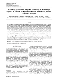 Modelling Spatial and Temporal Variability of Hydrologic Impacts of Climate Change in the Fraser River Basin, British Columbia, Canada