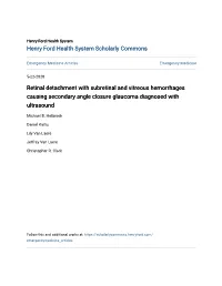 Retinal Detachment with Subretinal and Vitreous Hemorrhages Causing Secondary Angle Closure Glaucoma Diagnosed with Ultrasound