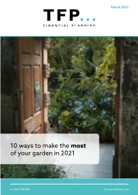 10 Ways to Make the Most of Your Garden in 2021