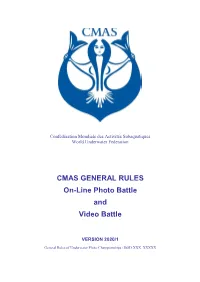CMAS GENERAL RULES On-Line Photo Battle and Video Battle
