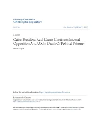 Cuba: President Raul Castro Confronts Internal Opposition and U.S