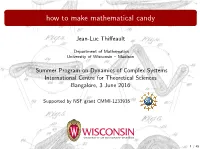 How to Make Mathematical Candy