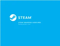 STEAM® BRANDING GUIDELINES Revised January 4, 2017 CONTENTS