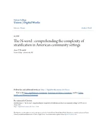 The N-Word : Comprehending the Complexity of Stratification in American Community Settings Anne V