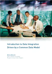 Introduction to Data Integration Driven by a Common Data Model