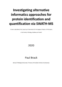 Investigating Alternative Informatics Approaches for Protein Identification and Quantification Via SWATH-MS