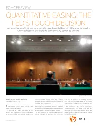 Quantitative Easing: the Fed’S Tough Decision Around the World, Financial Markets Have Been Talking of Little Else for Weeks