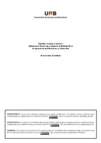 Sonido, Cuerpo Y Música: Ubiquitous Listening Y Espacio Autobiográfico En Piezas De Performance Y Video Arte Úrsula San Crist