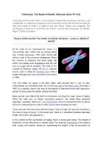 At the Ends of Our Chromosomes, There Is a "Non-Coding" Part, Which Has No Known Direct Use, Namely Telomeres