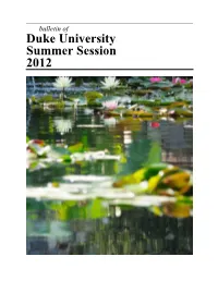 Duke University Summer Session 2012 University’S Mission Statement James B