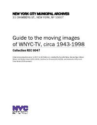 Guide to the Moving Images of WNYC-TV, Circa 1943-1998 Collection REC 0047