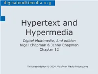 Hypertext and Hypermedia Digital Multimedia, 2Nd Edition Nigel Chapman & Jenny Chapman Chapter 12