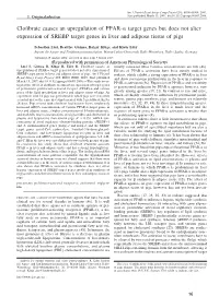 Clofibrate Causes an Upregulation of PPAR- Target Genes but Does Not