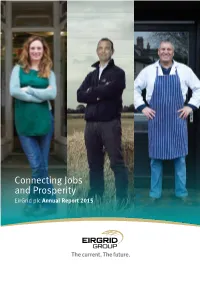 Connecting Jobs and Prosperity Eirgrid Plc Annual Report 2015 EIRGRID PLC ANNUAL REPORT & ACCOUNTS 2015