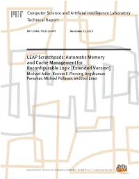 LEAP Scratchpads: Automatic Memory and Cache Management for Reconfigurable Logic [Extended Version] Michael Adler, Kermin E