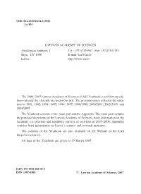 The 2006–2007 Latvian Academy of Sciences (LAS) Yearbook Is a Follow-Up Edi- Tion—Already the Eleventh One Under This Title