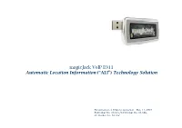 Magicjack Voip E911 Automatic Location Information (“ALI”) Technology Solution