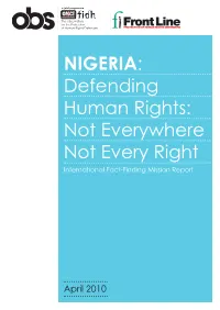 NIGERIA: Defending Human Rights: Not Everywhere Not Every Right International Fact-Finding Mission Report