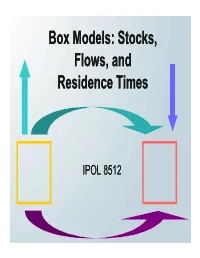 Stocks, Flows, and Residence Times Box Models