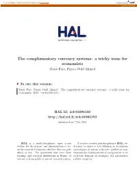 The Complementary Currency Systems: a Tricky Issue for Economists Marie Fare, Pepita Ould Ahmed