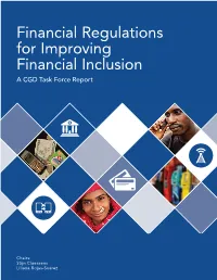 Financial Regulations for Improving Financial Inclusion a CGD Task Force Report