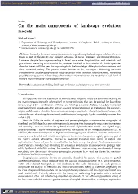 On the Main Components of Landscape Evolution Models
