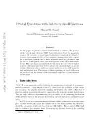 Pivotal Quantities with Arbitrary Small Skewness Arxiv:1605.05985V1 [Stat
