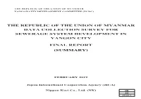 The Republic of the Union of Myanmar Data Collection Survey for Sewerage System Development in Yangon City