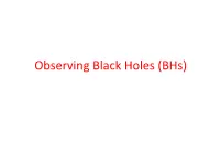 Black Holes (Bhs) the First Discoveries - Discovery (1961-63) Quasi-Stellar Radio Sources As the Most Energe�C and Distant Members of a Class of Objects
