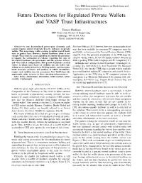 Future Directions for Regulated Private Wallets and VASP Trust Infrastructures