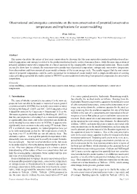 Observational and Energetics Constraints on the Non-Conservation of Potential/Conservative Temperature and Implications for Ocean Modelling
