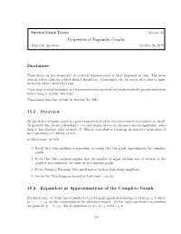 Properties of Expander Graphs Disclaimer 15.1 Overview 15.2 Expanders As Approximations of the Complete Graph