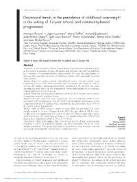 Downward Trends in the Prevalence of Childhood Overweight in the Setting of 12-Year School- and Community-Based Programmes