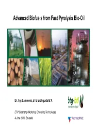 Advanced Biofuels from Fast Pyrolysis Bio-Oil
