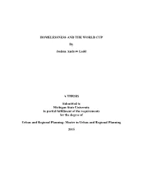 HOMELESSNESS and the WORLD CUP by Joshua Andrew Ladd A