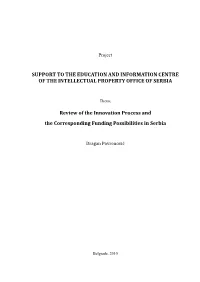 SUPPORT to the EDUCATION and INFORMATION CENTRE of the INTELLECTUAL PROPERTY OFFICE of SERBIA Review of the Innovation Process A