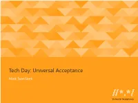 Tech Day: Universal Acceptance