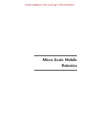 Micro-Scale Mobile Robotics Full Text Available At