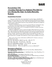 Presentation Title “Teaching Malcolm X to Students Who Did Not Live During His Time” by Kaba Hiawatha Kamene