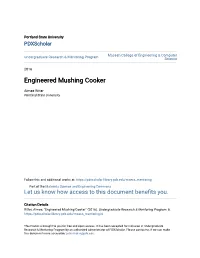 Engineered Mushing Cooker
